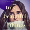 ‘Tiny Beautiful Things’ Soundtrack Details Released - Disney Plus Informer