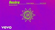 Calvin Harris, Sam Smith - Desire (MEDUZA Remix - Official Audio) - YouTube