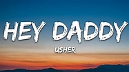 Usher - Hey Daddy (Daddy's Home) (Lyrics) - YouTube Music