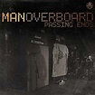 Album Reviews - Man Overboard – Passing Ends | Punk Rock Theory