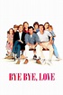 Bye Bye Love (1995) — The Movie Database (TMDB)