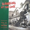 The Ex + Tom Cora - Scrabbling At The Lock | Discogs