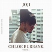 Stream J DA UNKNXWN | Listen to Joji - Chloe Burbank Vol. 1 [FULL ALBUM ...