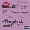 Thank U, Next | Ariana Grande Wiki | FANDOM powered by Wikia