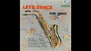 Earl Bostic -Let´s Dance (FULL ALBUM) - YouTube
