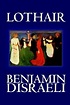 Lothair by Benjamin Disraeli | Goodreads