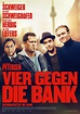 VIER GEGEN DIE BANK • Pönis Filmclub
