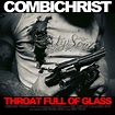 Throat Full of Glass Album by Combichrist | Lyreka