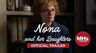 Nona and her Daughters: Official U.S. Trailer - YouTube