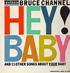 Bruce Channel - Hey! Baby (1962, Vinyl) | Discogs