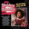 CD Shirley Bassey - Kiss me honey, honey, kiss me / IMPORT ...