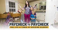 Watch Paycheck to Paycheck: The Life & Times of Katrina Gilbert ...