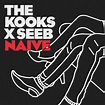 The Kooks - Naive | iHeart