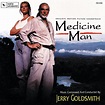 ‎Medicine Man (Original Motion Picture Soundtrack) by Jerry Goldsmith ...