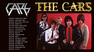 The Cars Greatest Hits Full Album - Best Songs Of The Cars - YouTube