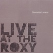 Live At The Roxy, Nicolette Larson | CD (album) | Muziek | bol.com