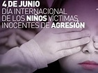 4 de Junio: Día Internacional de los Niños Víctimas de Agresión