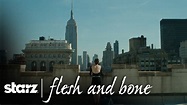 STARZ Announces Trailer for "Flesh and Bone" - Dave Porter