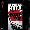 Cypress Hill - Rise Up - Amazon.com Music