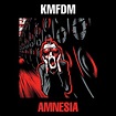 KMFDM – Amnesia Lyrics | Genius Lyrics