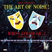 Andrew's Album Art: Art Of Noise - (Who's Afraid Of) The Art Of Noise ...