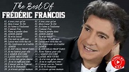 Frédéric François Les Plus Belles Chansons - Meilleur Chansons De ...