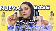 NUEVA BASE DE VOGUE / MATE NATURAL CON ÁCIDO HIALURONICO - YouTube