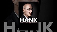 Hank: Five Years From the Brink - YouTube