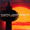 Kyoto Jazz Massive – Spirit Of The Sun (2002, Gatefold , Vinyl) - Discogs