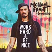 The Curtain With: Michael Franti & Spearhead - Work Hard & Be Nice (2020)