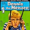 The Misadventures Of Dennis The Menace (Original TV Soundtrack) von ...