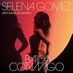 "Baila Conmigo" es lo nuevo de Selena Gómez y Rauw Alejandro - MyiPop