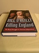 Killing England: The Brutal Struggle for American Independence [FIRST ...