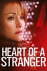 Heart of a Stranger Pictures - Rotten Tomatoes