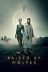 Raised by Wolves (TV Series 2020-2022) - Posters — The Movie Database ...