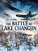 The Battle at Lake Changjin: Trailer 1 - Trailers & Videos - Rotten ...