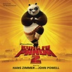 Kung Fu Panda 2 (Music From The Motion Picture) - Album by John Powell ...