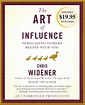 The Art of Influence: Persuading Others Begins With You - David T. Durant