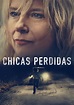 Chicas perdidas - película: Ver online en español