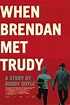 Carteles de Cuando Brendan conoció a Trudy - El Séptimo Arte: Tu web de ...
