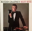 Roger Daltrey – Best Bits (1982, Vinyl) - Discogs