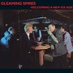 Gleaming Spires — Songs Of The Spires – Omnivore Recordings