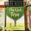 Book review - The Last Tree : David Ballard Picture Books