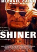 Shiner (2000 film) - Alchetron, The Free Social Encyclopedia