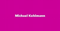 Michael Kehlmann - Spouse, Children, Birthday & More