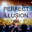 Lady Gaga- Perfect Illusion (Fanmade cover) by RayBarros on DeviantArt