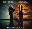 Beyoncé Feat. Shakira: Beautiful Liar (Music Video 2007) - IMDb