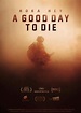 A Good Day to Die, Hoka Hey (2016) - FilmAffinity