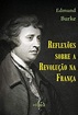 "Reflexões Sobre a Revolução Na França" Edmund Burke ⭐️ Baixar ...