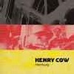 Henry Cow | Discography | Discogs